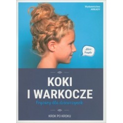 Koki i warkocze. Fryzury...