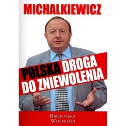 Polska droga do zniewolenia