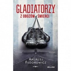 Gladiatorzy z obozów...