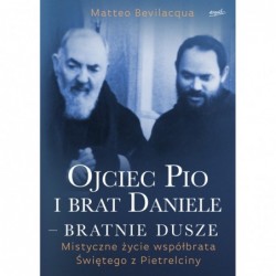 Ojciec Pio i brat Daniele –...