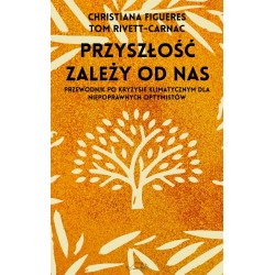 Przyszłość zależy od nas....