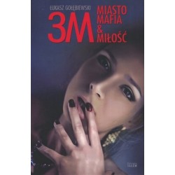 3M: miasto, mafia & miłość