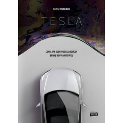 Tesla, czyli jak Elon Musk...