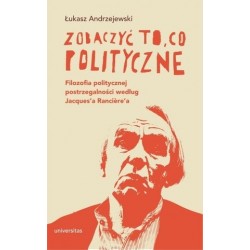 Zobaczyć to, co polityczne....