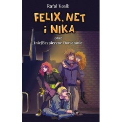 Felix, Net i Nika oraz...