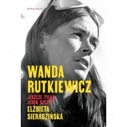 Wanda Rutkiewicz. Jeszcze...